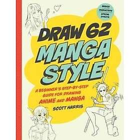 Gardners Bokimporten Draw Manga Style A Beginner s Step-by-Step Guide for Drawin