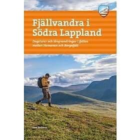 Sam Hedman: Fjällvandra i södra Lappland