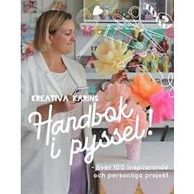 Karin Andersson: Kreativa Karins handbok i pyssel