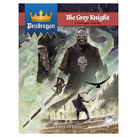 Chaosium Pendragon RPG: The Grey Knight