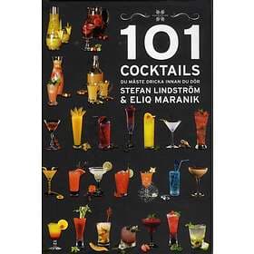 101 Cocktails Du Måste Dricka Innan Dör