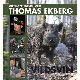 Vilthantering Med Thomas Ekberg Vildsvin