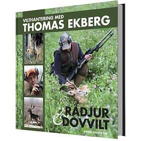 Vilthantering Med Thomas Ekberg Råddjur & Dovvilt