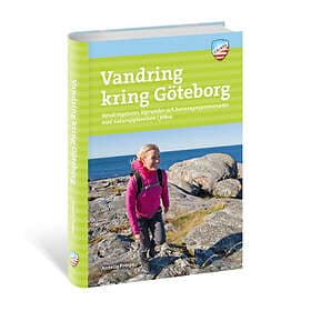 Vandring Kring Göteborg : Vandringsturer, Löprundor Och Barnvagnspromenader Med 