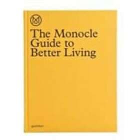 The Monocle: The Monocle Guide to Better Living