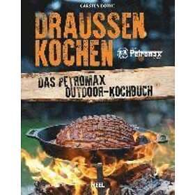 Carsten Bothe: Draußen kochen