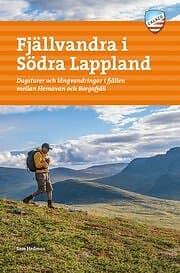 Sam Hedman: Fjällvandra i södra Lappland