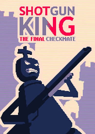 Shotgun King: The Final Checkmate (PC)