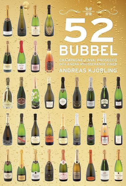 52 Bubbel Champagne, Cava, Prosecco Och Andra Mousserande Viner