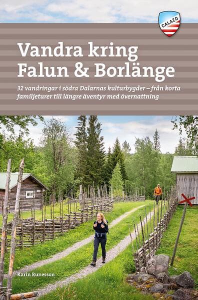 Vandra Kring Falun & Borlänge 32 Vandringar I Södra Dalarnas Kulturb