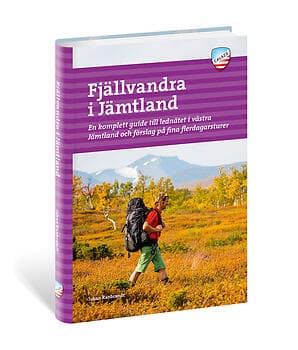 Fjällvandra I Jämtland : En Komplett Guide Till Lednätet Västra Och Förslag På F