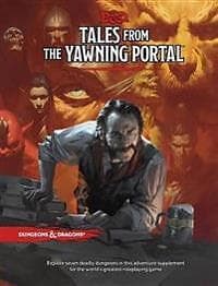 D&D 5.0: Tales From the Yawning Portal