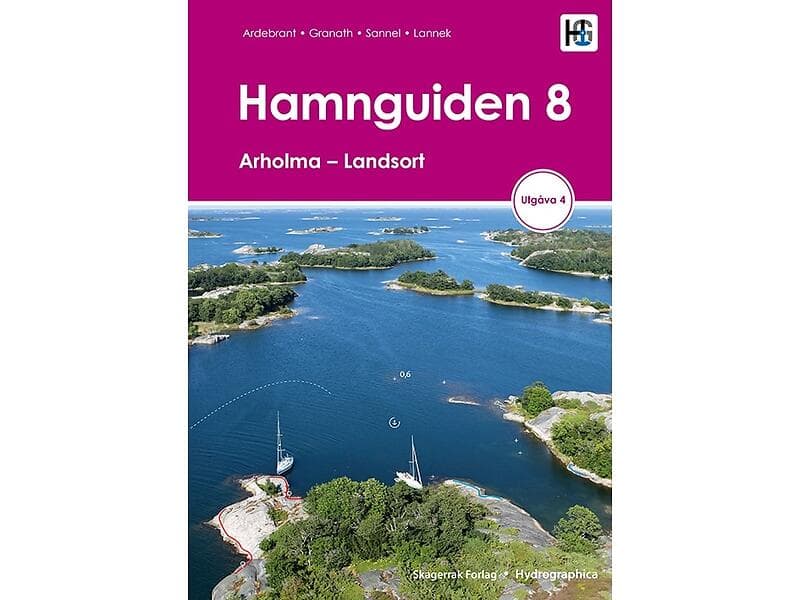 Torbjörn Ardebrant, Ann Ardebrant, Lasse Granath, Jesper Sannel: Hamnguiden 8 Ar